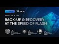 Back-up & Recovery at the Speed of Flash