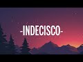 Reik, J. Balvin, Lalo Ebratt - Indeciso (Letra/Lyrics)