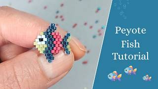 Peyote Fish Tutorial / Increasing and Decreasing in Peyote / Summer Beading / Beginner Bead Weaving