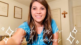 Top 5 Tech Tips for ELA Teachers | Distance Learning