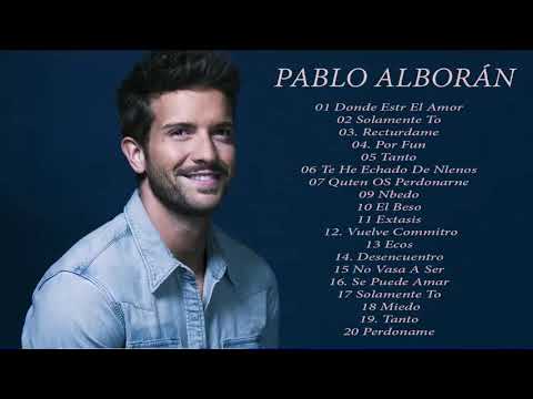 PABLO ALBORÁN album ComPleTo    Las Mejores CAncIOnes de PABLO ALBORÁN