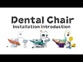 10 Steps for Dental Chair Installation