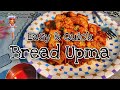 Bread Upma | Easy & Quick to make @ home