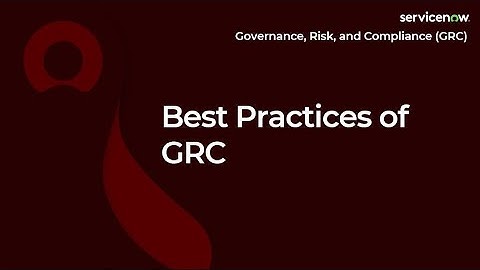 [005] Best Practices of GRC | ServiceNow GRC (CIS-RC & CIS-VRM Exam Prep)rep)