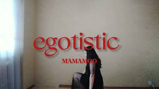 Mamamoo - Egotistic. Cover By Rera.