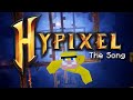 &quot;HYPIXEL&quot; - A Minecraft Original Music Video by Liger