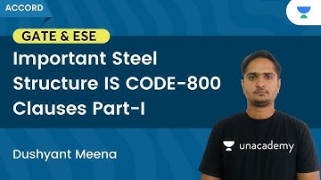 Important Steel Structure IS CODE-800 Clauses Part-I | Dushyant | GATE 2023