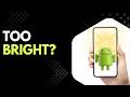 Android Flashlight Too Bright? How to Control Flashlight Brightness