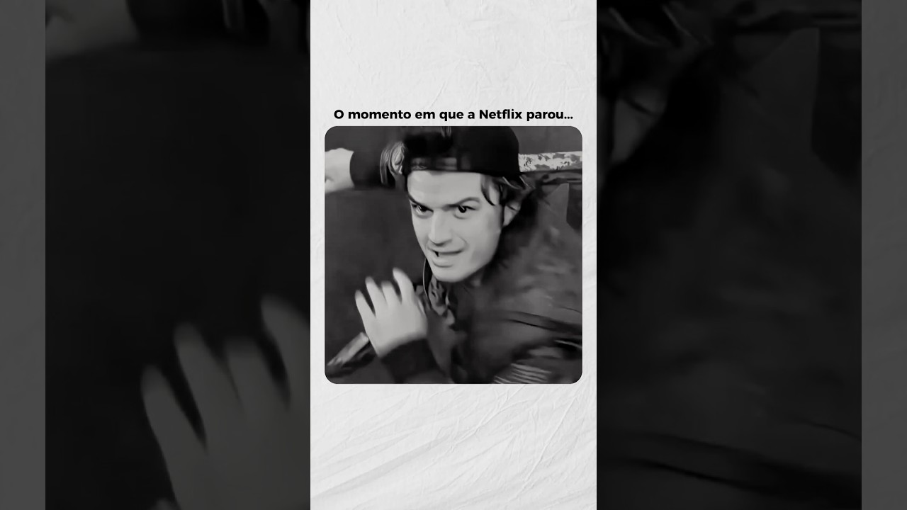 NETFLIX AT&Eacute; SEGUROU O CORA&Ccedil;&Atilde;O!!  #follow #strangerthings #fypシ゚viral #viral