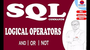 Use of logical Operator (AND,OR,NOT) in SQL SELECT Command Using ORACLE 10g Part -6|vrakshcademy