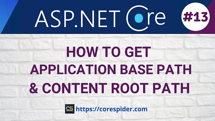 (#13) How to Get Application Base Path and Content Root Path in ASP .NET Core MVC