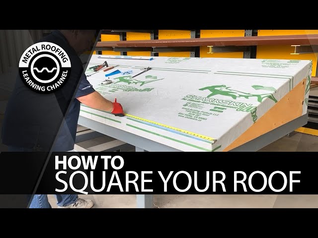 How To Square A Roof. EASY Step By Step Video [3,4,5 Triangle Method To Install Metal Roofing] class=