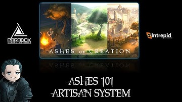 Ashes 101 - Artisan System Review (Gathering, Processing, Crafting) [Ashes of Creation]