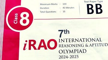 Silver Zone! iRAO 7th INTERNATIONAL OLYMPIAD OF REASONING&APTITUDE 2024-25!TestPaper type BB!Class 8
