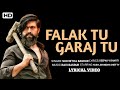 Falak Tu Garaj Tu Lyrics KGF Chapter 2 New Hindi Song Yash Srinidhi Shetty Falak Tu Garaj Tu Lyrics KGF Chapter 2 New Hindi Song Yash Srinidhi Shetty