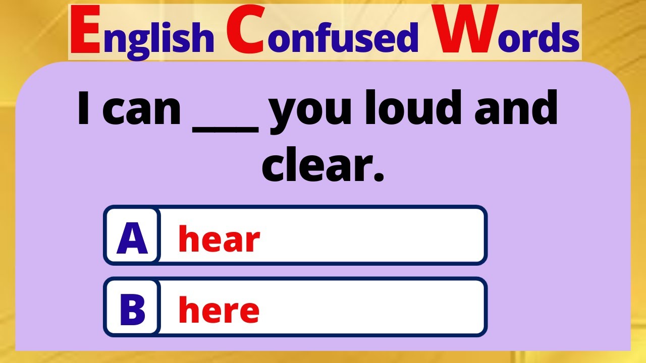 COMMONLY CONFUSED WORDS | CONFUSED WORDS QUIZ #4 | WORDS OF SIMILAR PRONUNCIATION OR SPELLING.