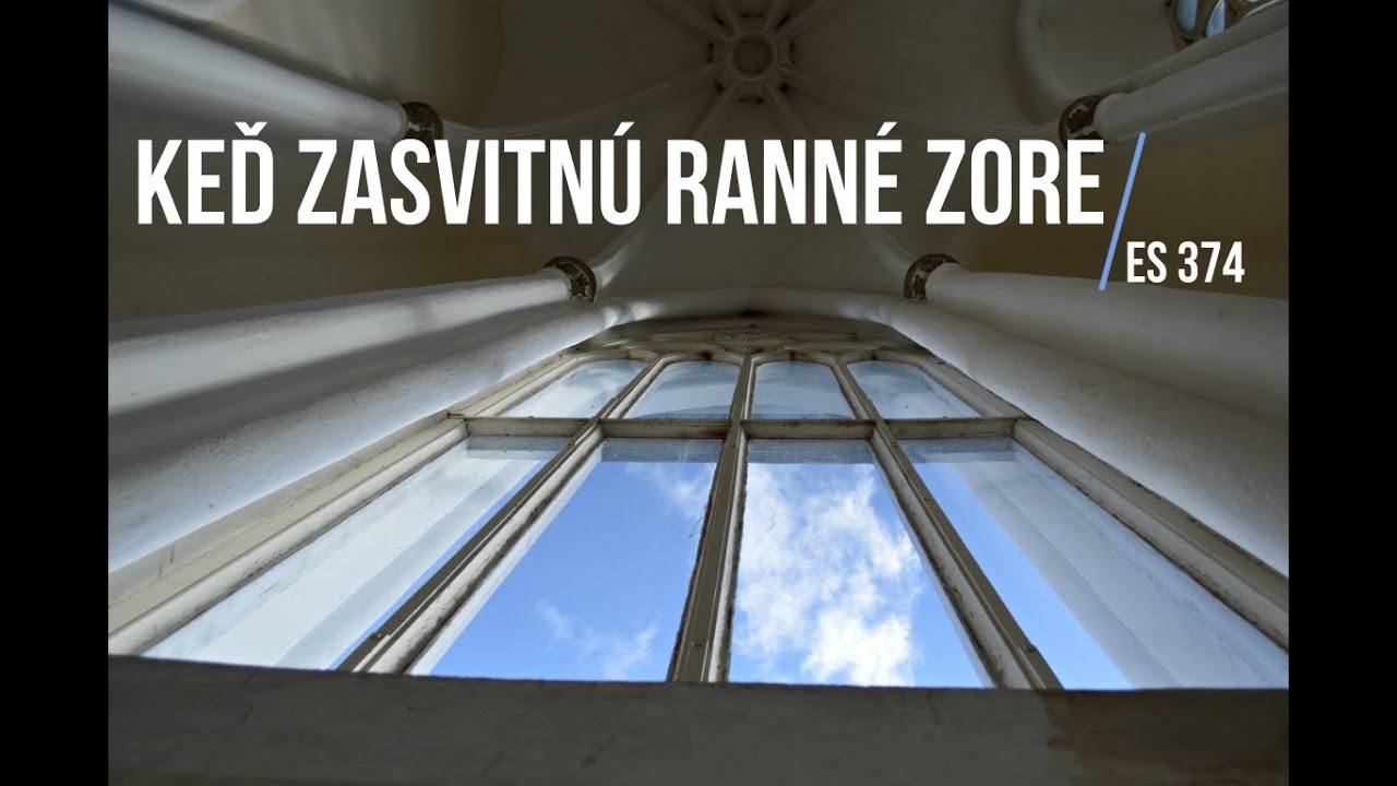 ES 374 - Keď zasvitnú ranné zore