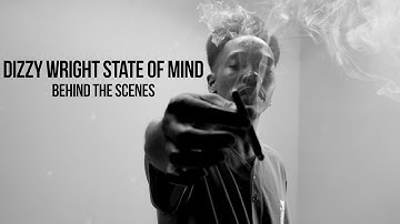 Behind The Scenes: Dizzy Wright - State of Mind