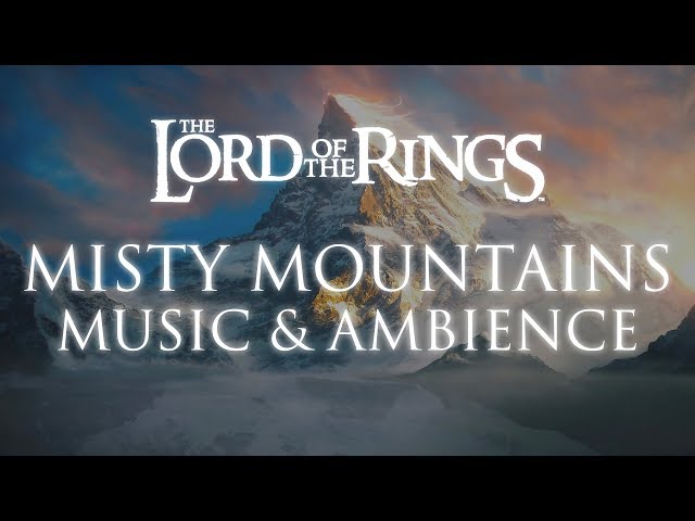 Lord of the Rings | Misty Mountains Music & Ambience class=