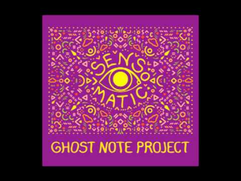 Ghost Note Project — Ghost Note Project - Ghost Dance