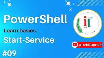 PowerShell Start Service | #09 | #powershell  Crash Course for Beginner #itskillup  | @ITskillUpHub