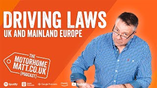 Motorhome driving laws for the UK and mainland Europe