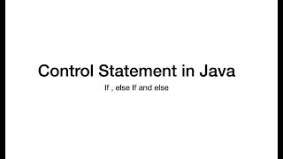 Famous Control Statements in Java if ,else if and else Profile