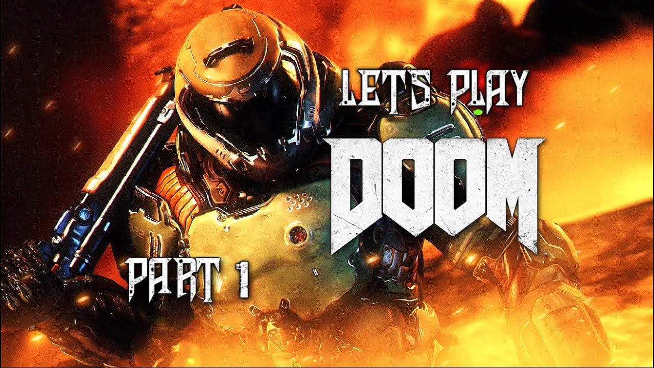 Let's Play DOOM (2016) Part 1 - YouTube