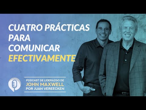 #130 | Cómo ser un comunicador efectivo. Parte 1 Conviértete en un comunicador efectivo: Guía práctica