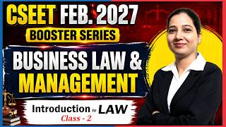 Introduction to Law | Business Law | CSEET October 2026 | CS Kshamata Ma'am
