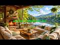 🌿 Peaceful Lakeside Morning | Smooth Jazz Cafe Ambience with Nature Scenery