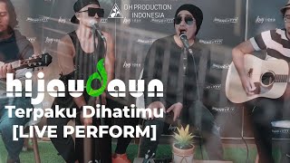 Hijau Daun - Terpaku Dihatimu (Live Perform)
