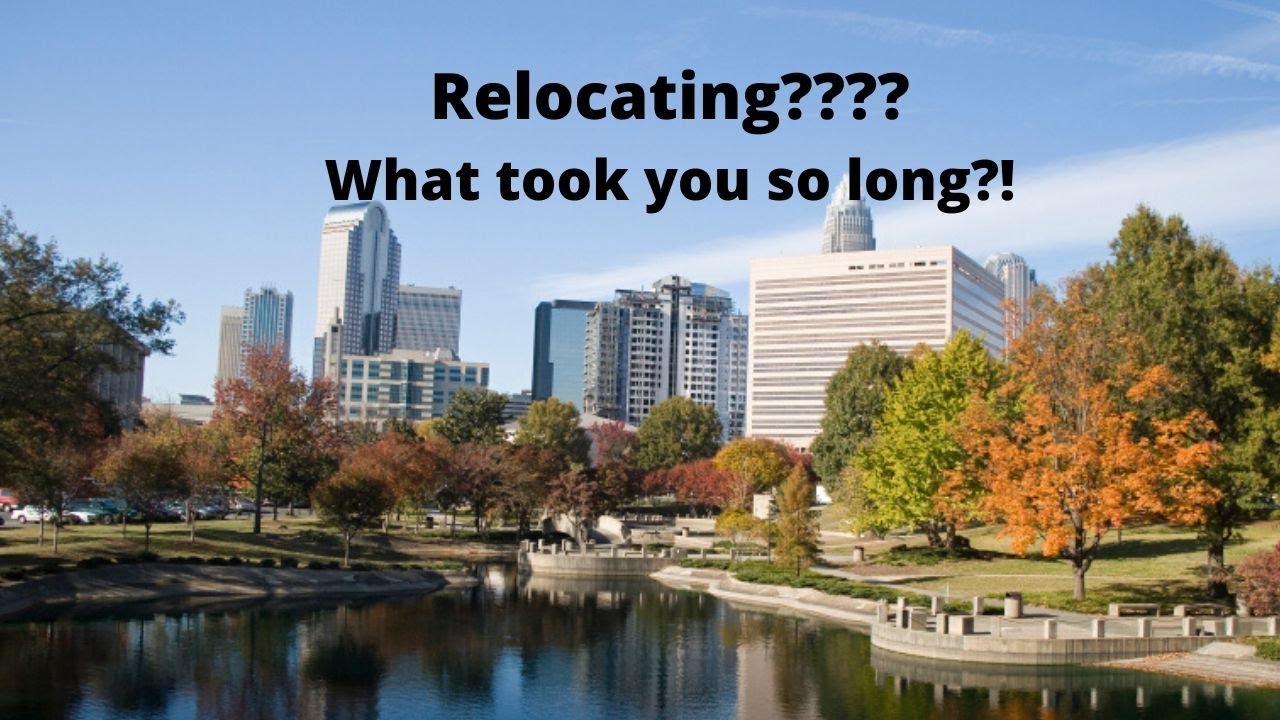 Relocation to Charlotte, NC YouTube