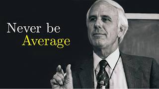 Full Never Be Average | Jim Rohn Motivation Update
