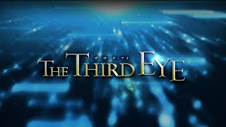 第三の眼を開く The Third Eye [PV]