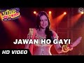 Jawan Ho Gayi Official Video HD | Police In Pollywood | Preeto | Item Song
