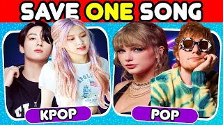 KPOP vs POP ❤️‍🔥 | Save One Drop One Song 🎵 | Extreme Edition