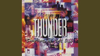 Video thumbnail of "Thunder - Somebody Get Me a Spin Doctor"