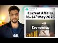 Daily Current Affairs for Civil Services (Economics) | 18 - 24th May 2026