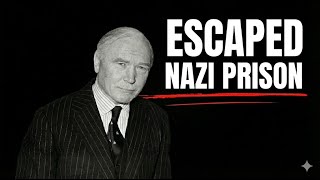 How This British POW Escaped Nazi Germany's "Escape-Proof" Castle in Broad Daylight