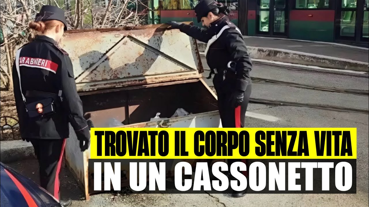 ORRORE A ROMA: TROVATO IL CORPO SENZA VITA IN UN CASSONETTO DELL'IMMONDIZIA. CARABINIERI SUL POSTO