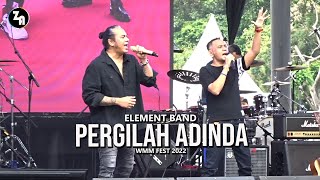 Element Band ~ Pergilah Adinda @ WMM Fest 2022