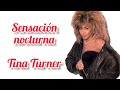 Overnight Sensation - Tina Turner (Subtítulos en español)