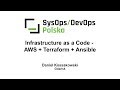 [#128] Infrastructure as a Code - AWS + Terraform + Ansible - Daniel Kossakowski