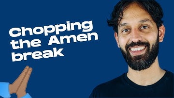 How to chop up the Amen break (Drum and Bass)