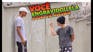 Foi Você Que Engravidou Minha Irmã Pegadinha