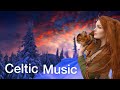 Celtic Winter Music Compilation of the best Calming Celtic Music for Relaxation by E F Cortese