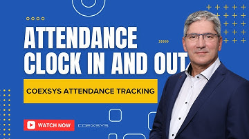 Attendance Clock In and Clock out in the Coexsys Attendance Tracking Cloud