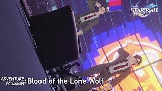 Star Rail  Adventure Blood Of The Lone Wolf