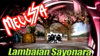 MELISSA - LAMBAIAN SAYONARA ♥️ ( Lirik ) #jommenapak / Album PENDIRIAN 1990.